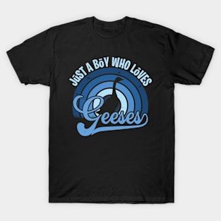 Funy Quote Just A Boy Who Loves geeses Blue 80s Retro Vintage Sunset Gift IdeA for boys T-Shirt